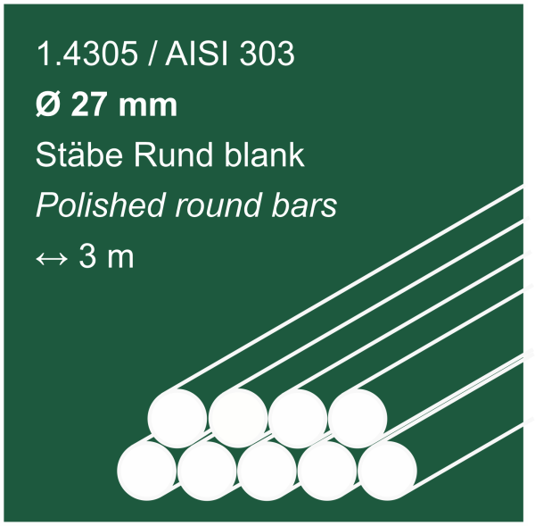 Edelstahlstäbe aus 1.4305 (303), 27 mm Durchmesser, 3000 mm lang, auf malachitgrünem Hintergrund abgebildet